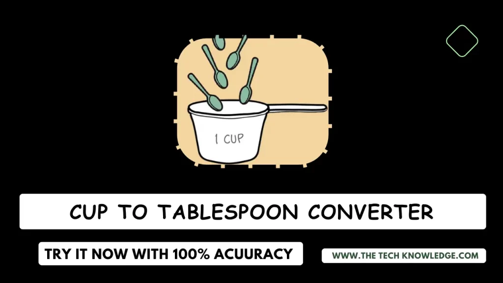 Converter cup to tablespoon